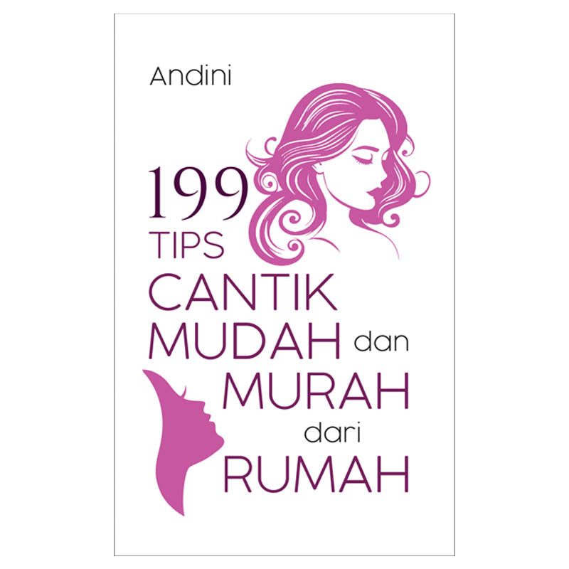 199 Tips Cantik Mudah dan Murah dari Rumah