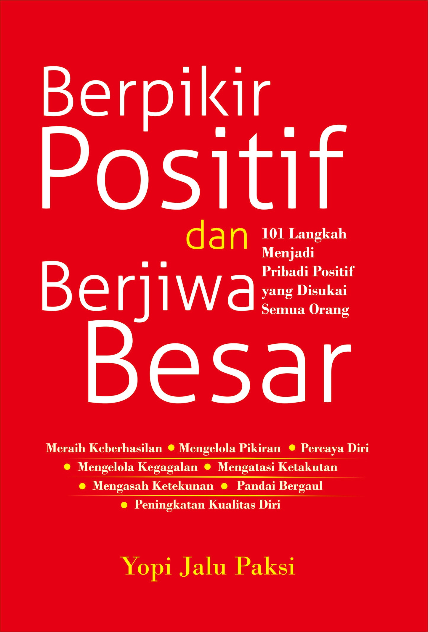 Berpikir Positif & Berjiwa Besar