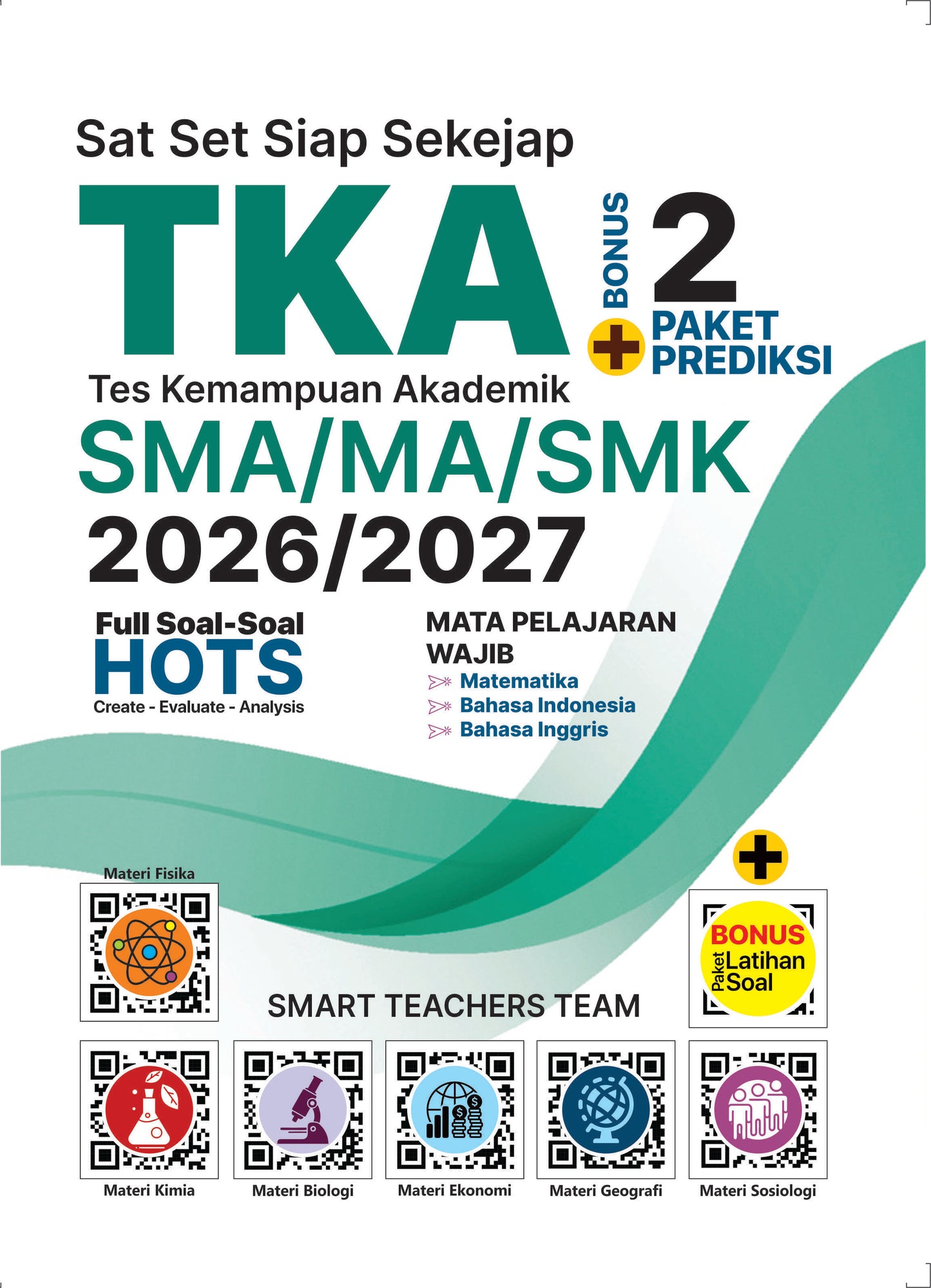 Sat Set Siap Sekejap TKA (Tes Kemampuan Akademik) SMA IPA/IPS 2026/2027