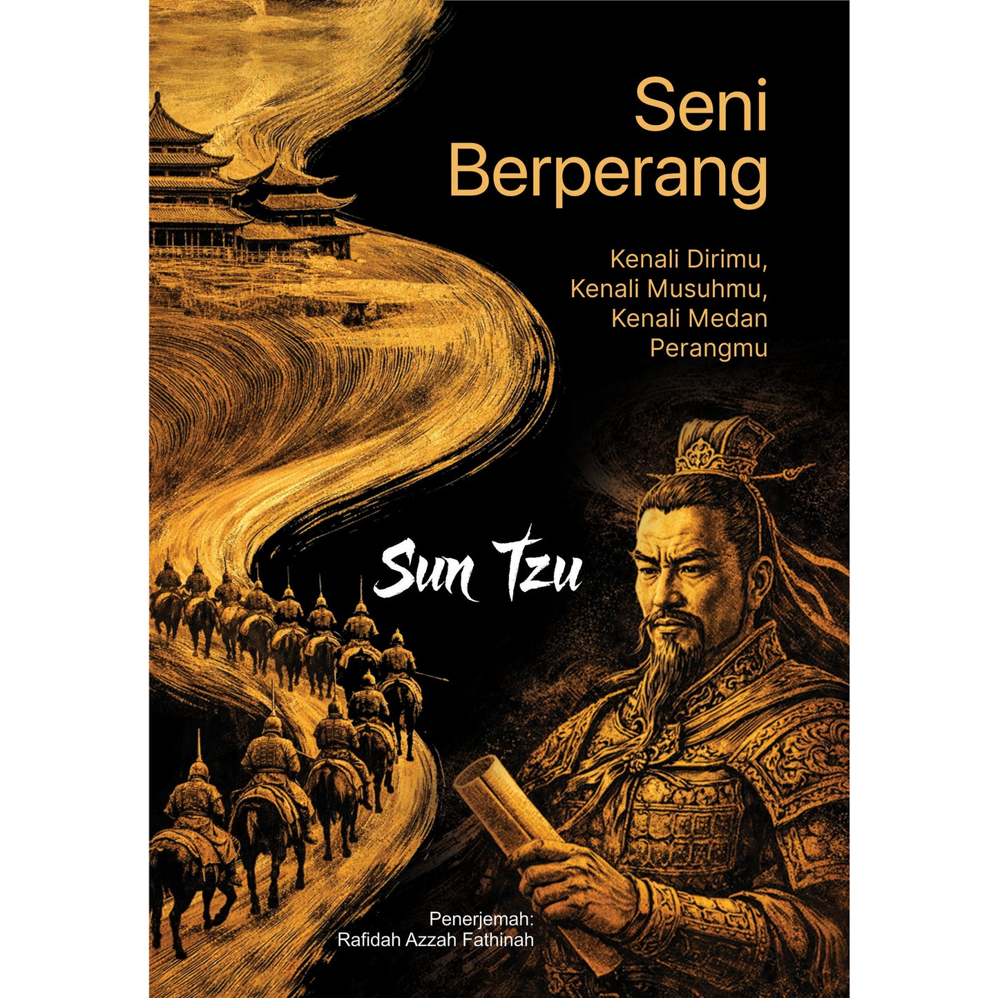 Sun Tzu: Kenali Dirimu, Kenali Musuhmu, Kenali Medan Perangmu