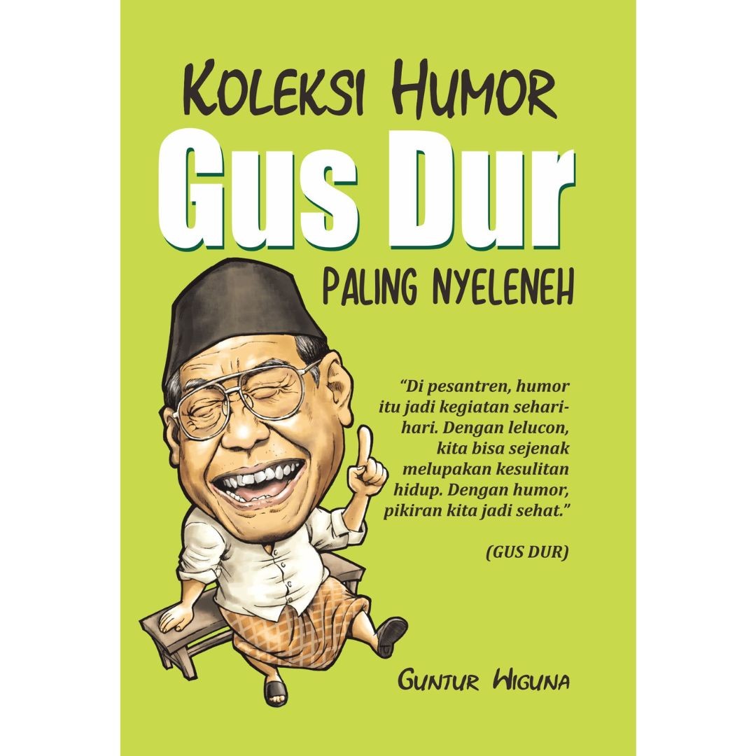 Koleksi Humor Gus Dur Paling Nyleneh