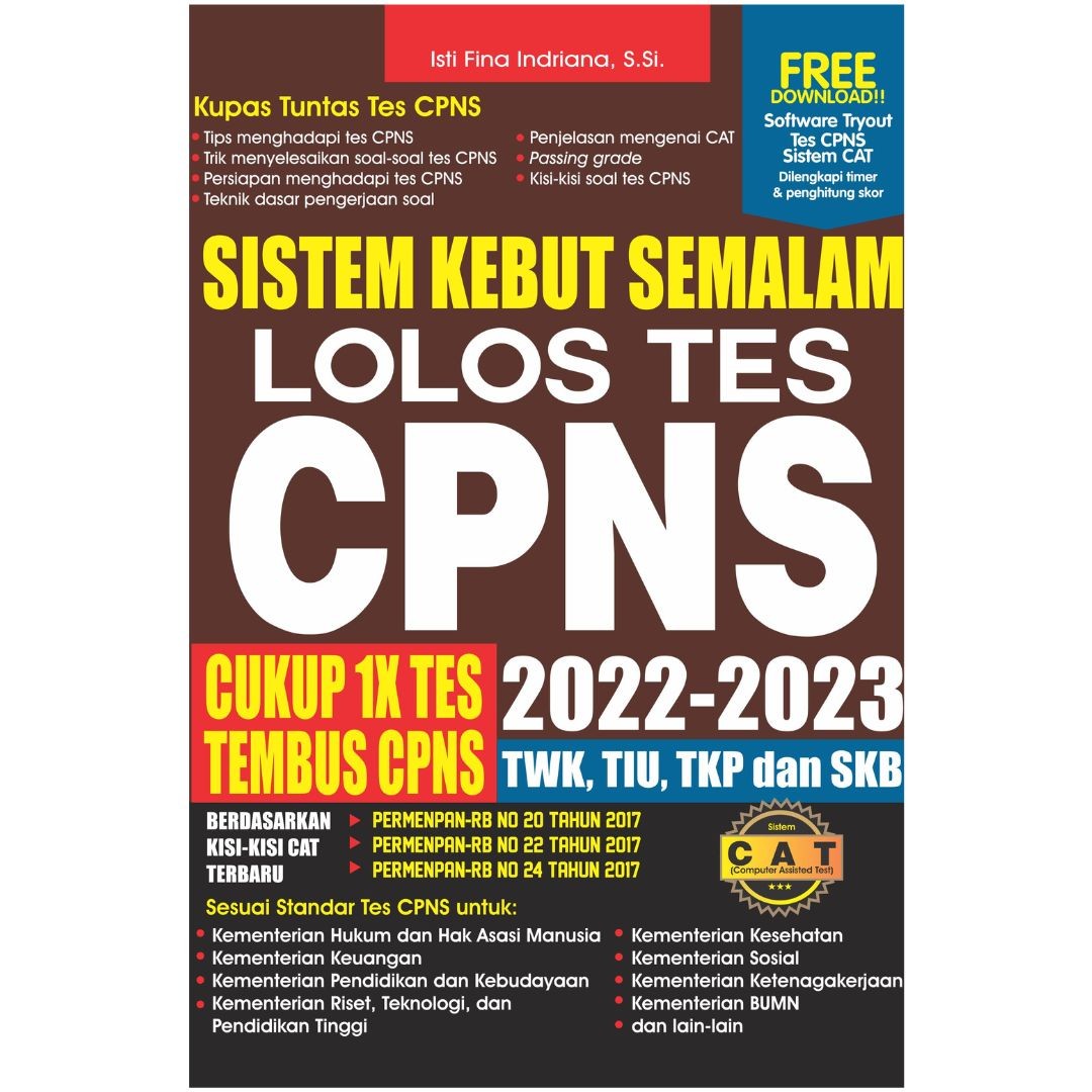 Sistem Kebut Semalam Lolos Tes CPNS Cukup 1X Tes Tembus CPNS 2022 - 2023