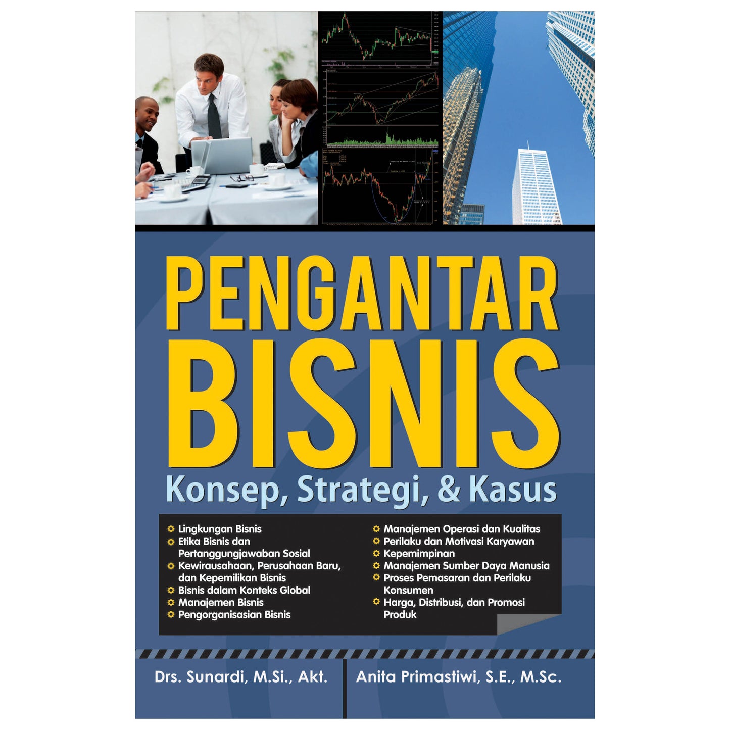 Pengantar Bisnis: Konsep, Strategi dan Kasus