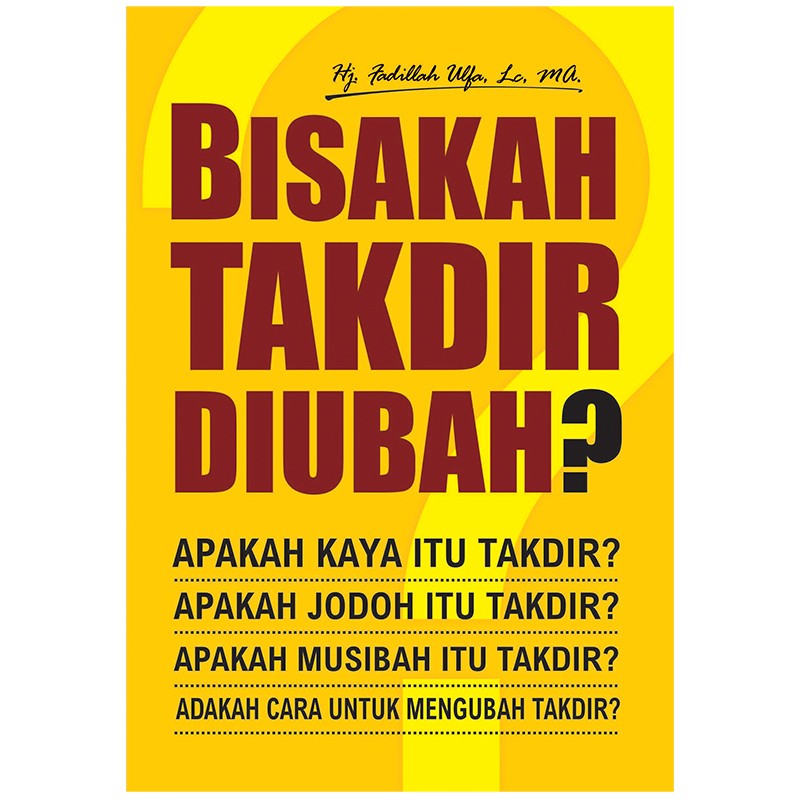 Bisakah Takdir Diubah?