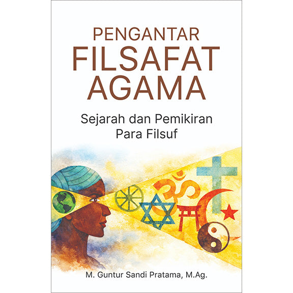 Pengantar Filsafat Agama : Sejarah dan Pemikiran Para Filsuf