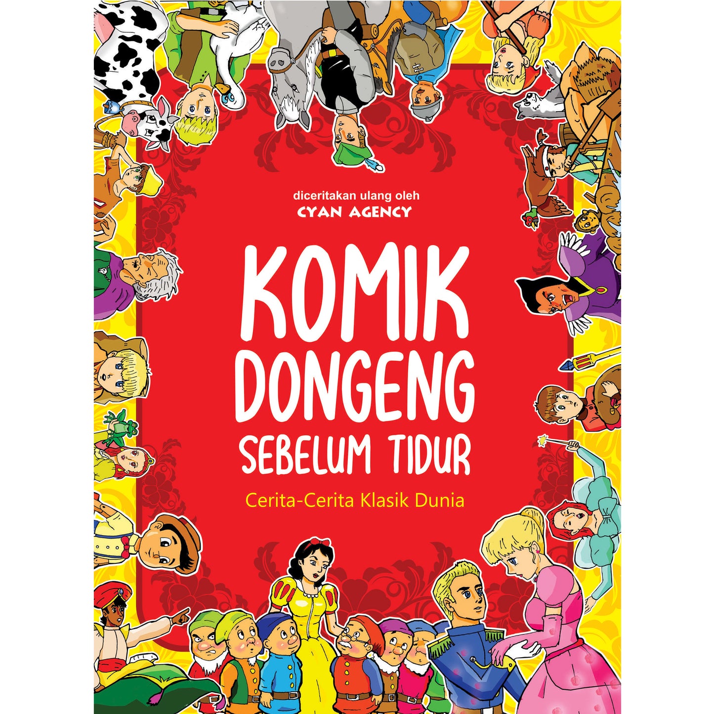 Komik Dongeng Sebelum Tidur : Cerita-Cerita Klasik Dunia