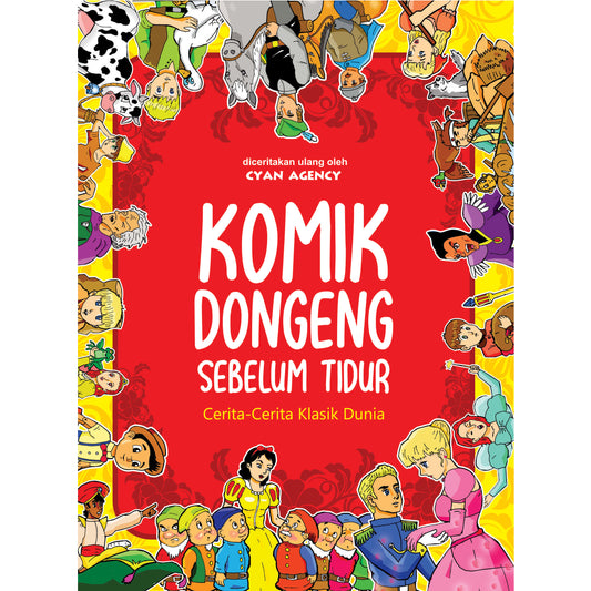 Komik Dongeng Sebelum Tidur : Cerita-Cerita Klasik Dunia