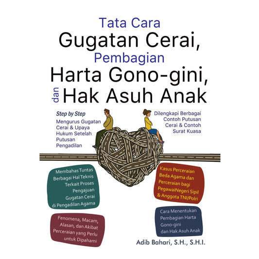 Tata Cara Gugatan Cerai, Pembagian Harta Gono-Gini, dan Hak Asuh Anak