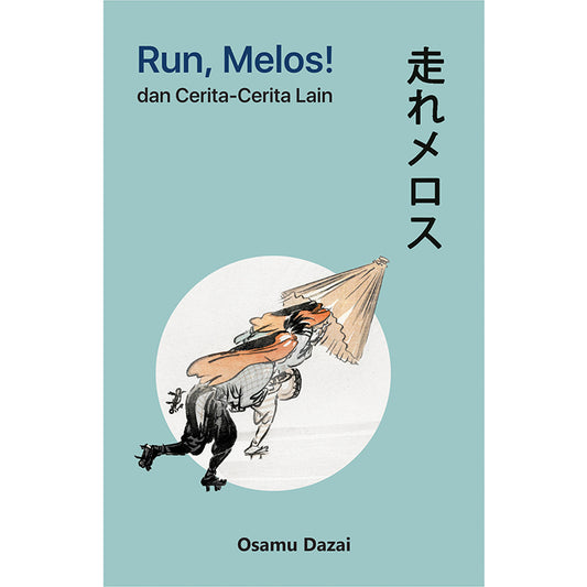 Run, Melos! dan Cerita-Cerita Lain