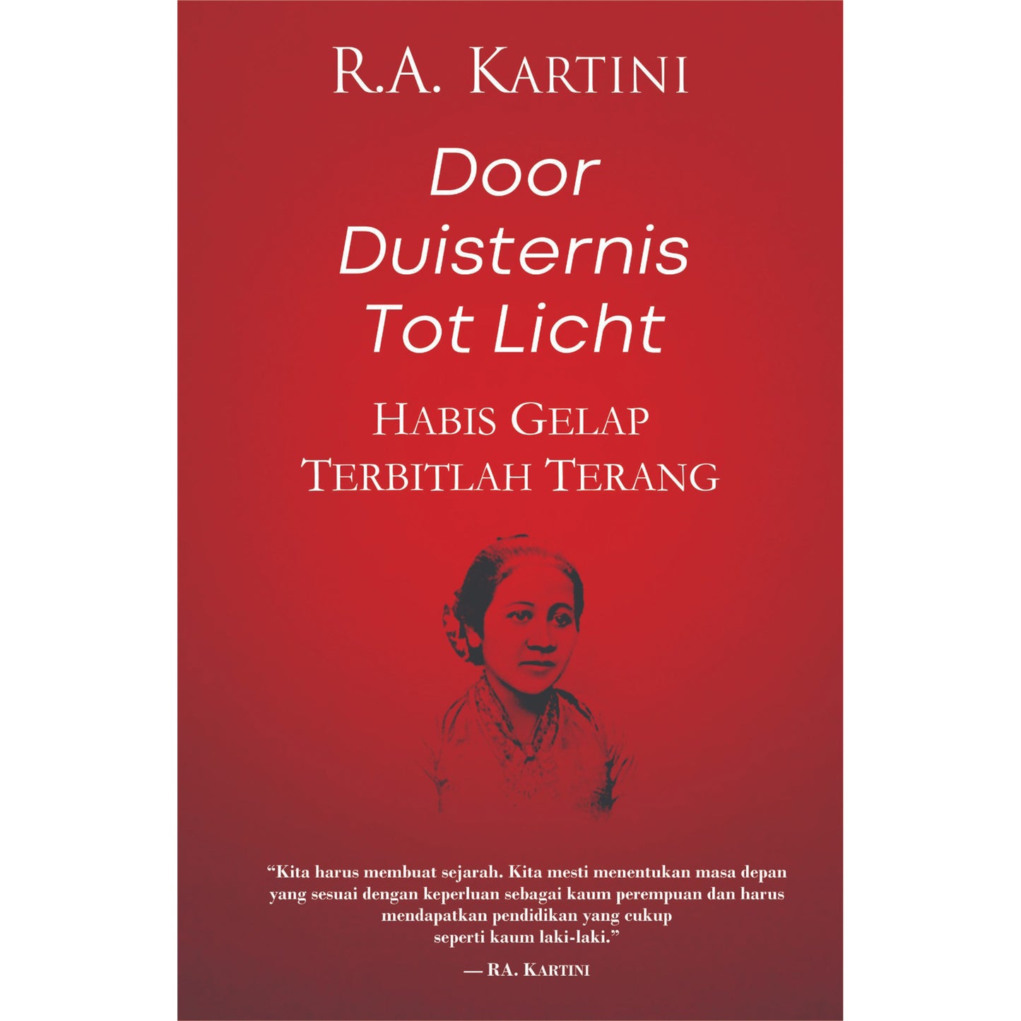 Door Duisternis Tot Licht (Habis Gelap, Terbitlah Terang)