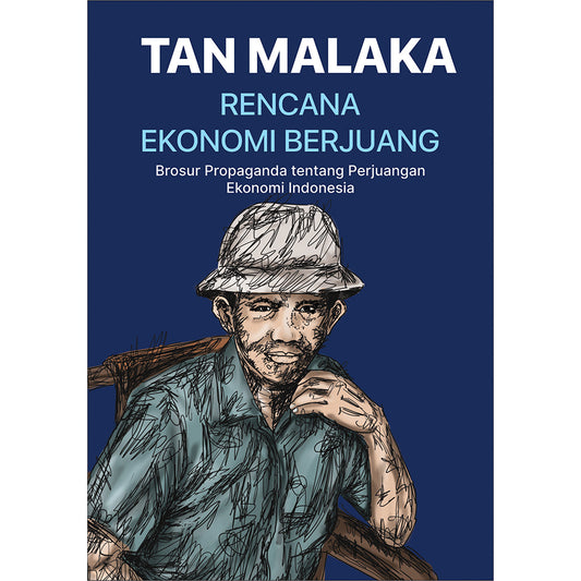 Rencana Ekonomi Berjuang : Brosur Propaganda tentang Perjuangan Ekonomi Indonesia