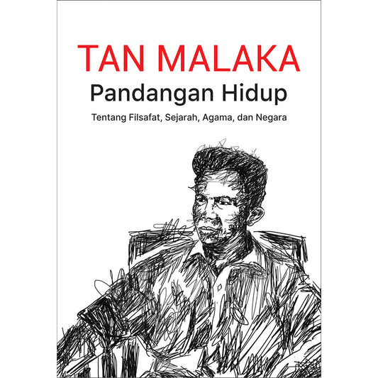 Pandangan Hidup : Tentang Filsafat, Sejarah, Agama, dan Negara