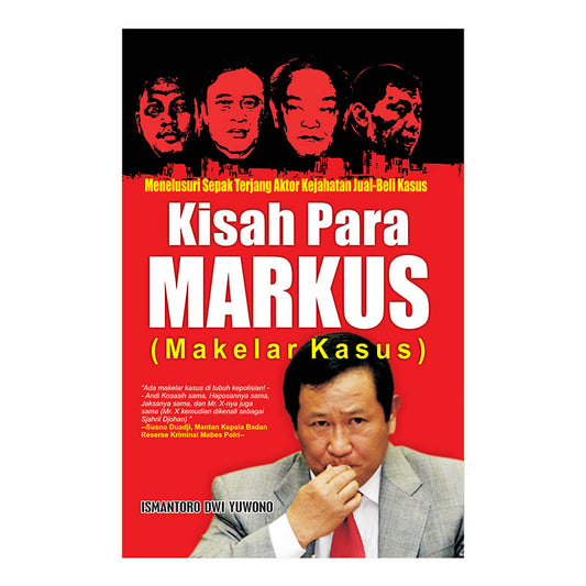 Kisah Para Markus (Makelar Kasus)