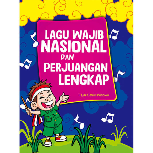 Lagu Wajib Nasional dan Perjuangan Lengkap