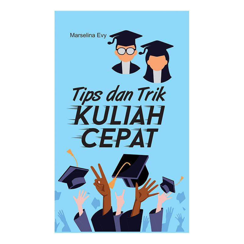 Tips Dan Trik Kuliah Cepat