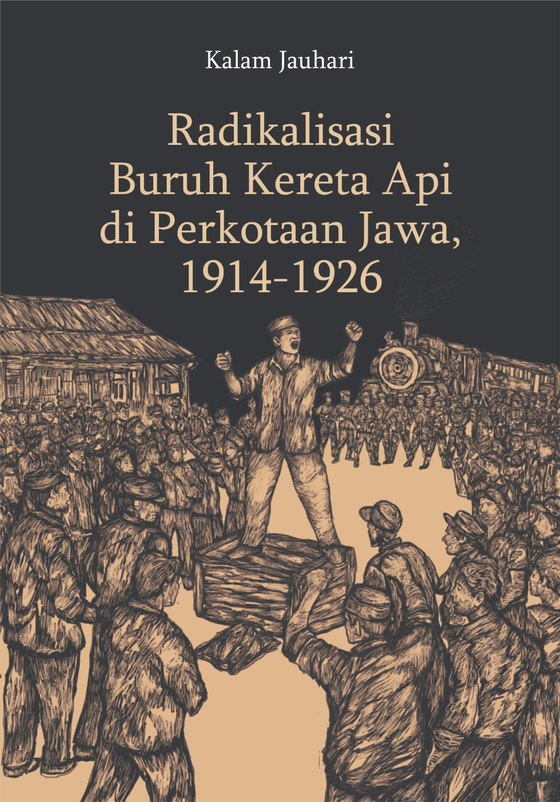 Radikalisasi Buruh Kereta Api di Perkotaan Jawa, 1914-1926