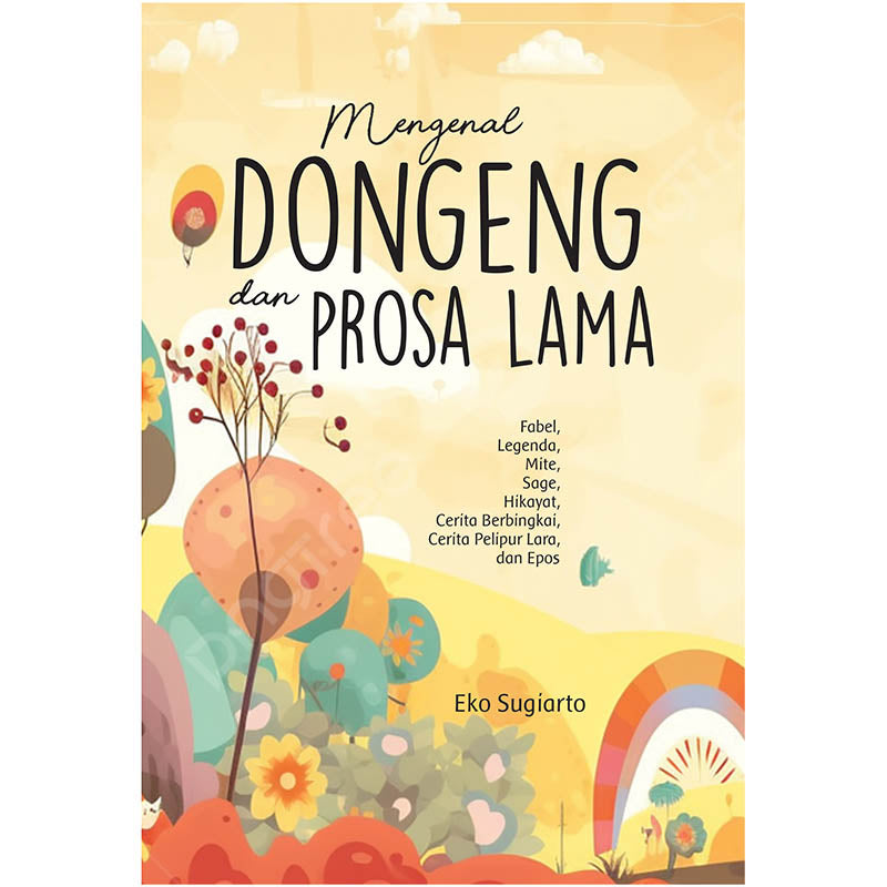 Mengenal Dongeng dan Prosa Lama