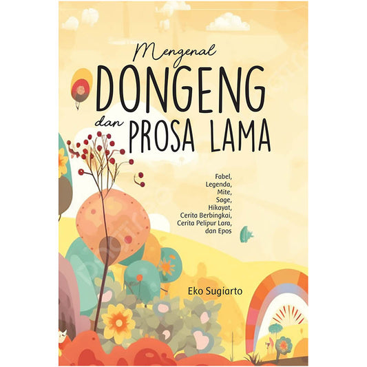 Mengenal Dongeng dan Prosa Lama