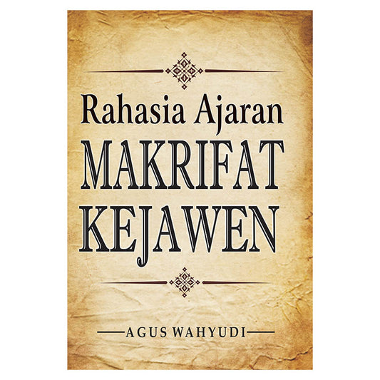 Rahasia Ajaran Makrifat Kejawen