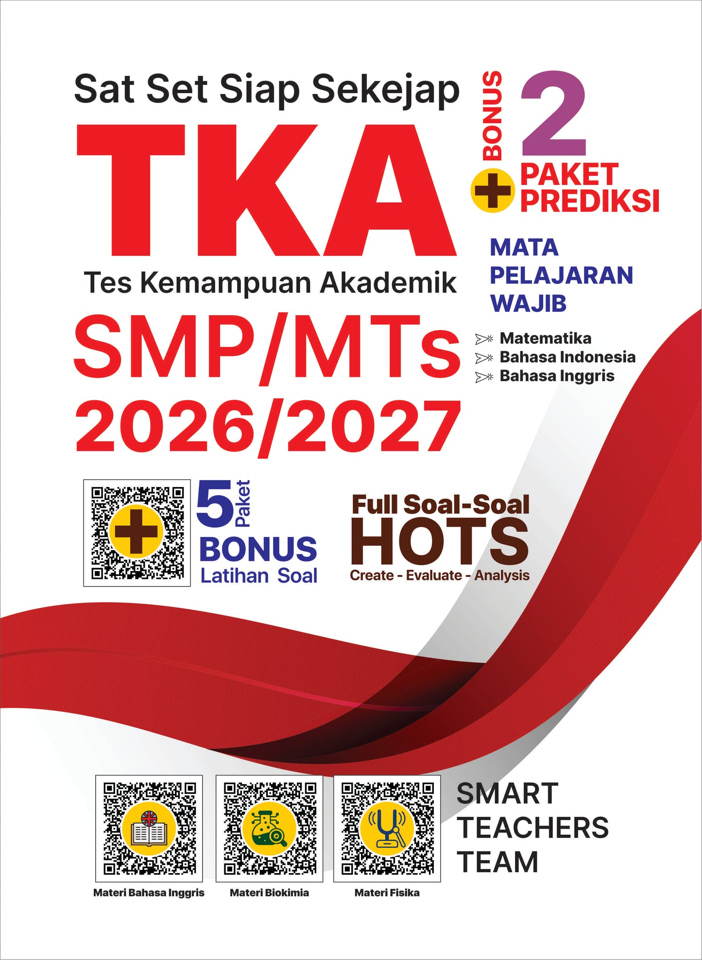 Sat Set Siap Sekejap TKA (Tes Kemampuan Akademik) SMP/MTs 2026/2027