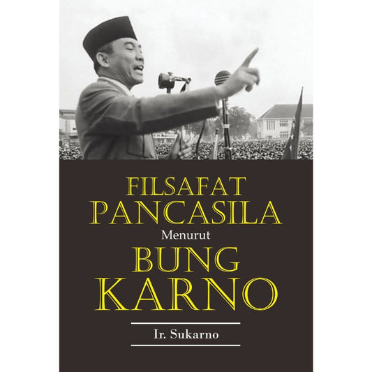 Filsafat Pancasila Menurut Bung Karno