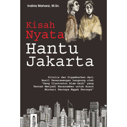 Kisah Nyata Hantu Jakarta