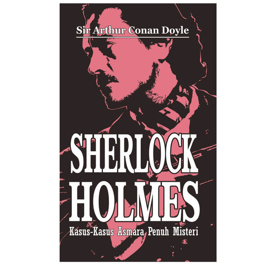 Sherlock Holmes: Kasus-kasus Asmara Penuh Misteri