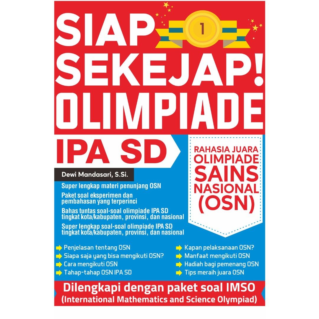 Siap Sekejap! Olimpiade IPA SD Rahasia Juara Olimpiade Sains Nasional (OSN)