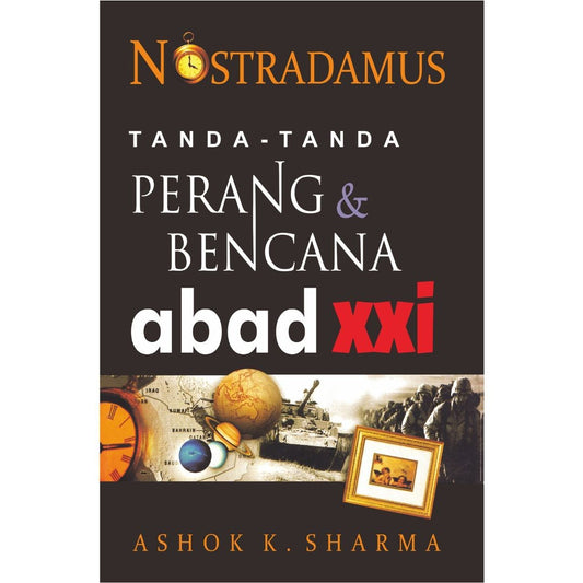 Nostradamus: Tanda-Tanda Perang & Bencana Abad XXI