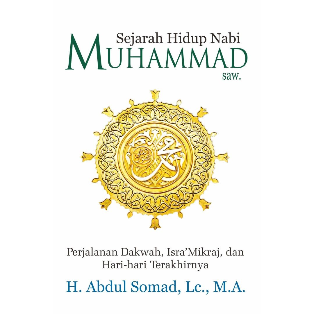 Sejarah Hidup Nabi Muhammad SAW