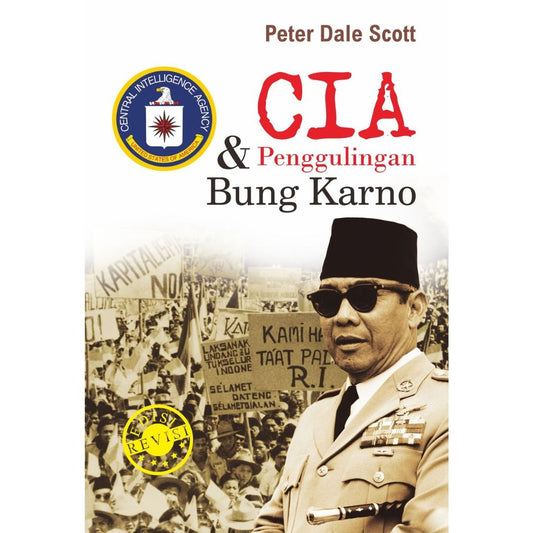 CIA dan Penggulingan Bung Karno