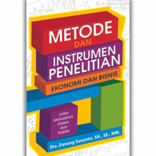 Metode dan Instrumen Penelitian Ekonomi dan Bisnis