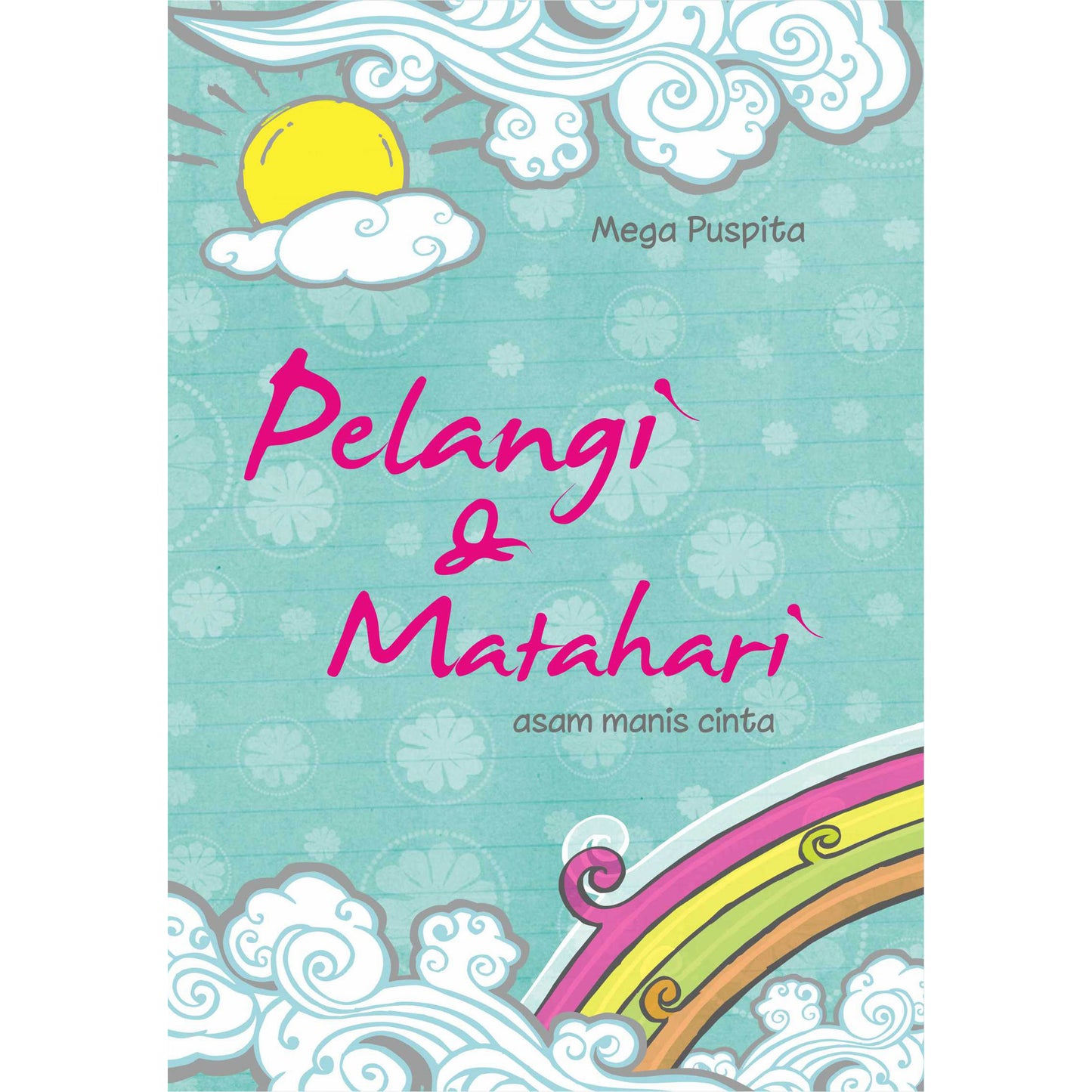 Pelangi dan Matahari