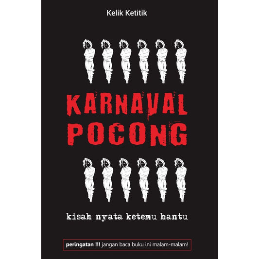 Karnaval Pocong : Kisah Nyata Ketemu Hantu