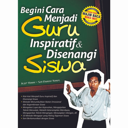 Begini Cara Menjadi Guru Inspiratif dan Disenangi Siswa