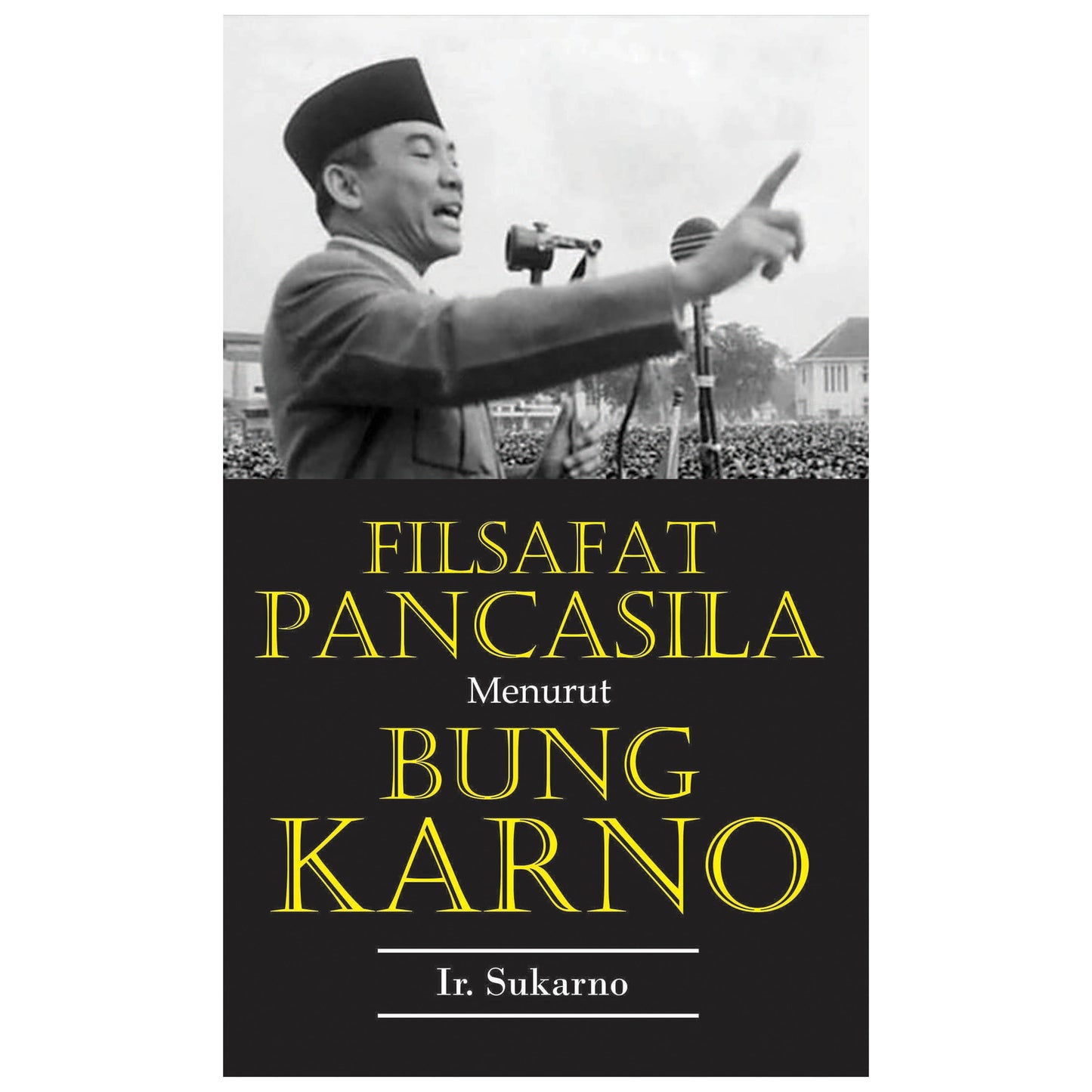 Filafat Pancasila Menurut Bung Karno