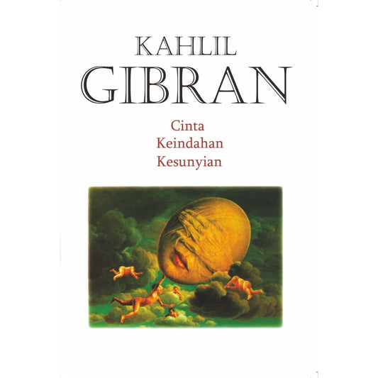 Kahlil Gibran - Cinta Keindahan Kesunyian