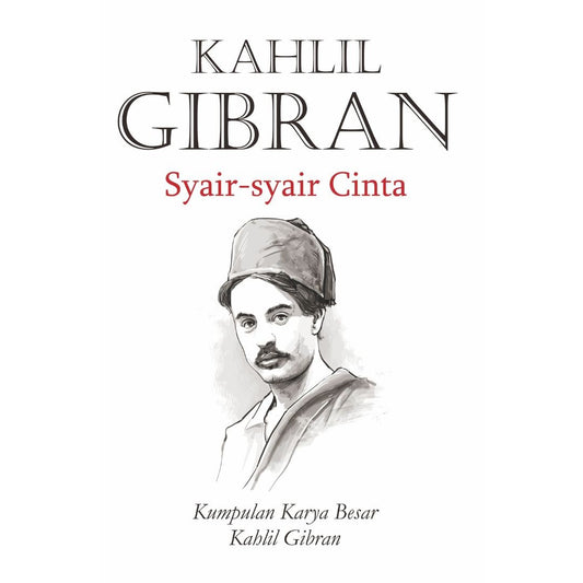 Kahlil Gibran: Syair-Syair Cinta