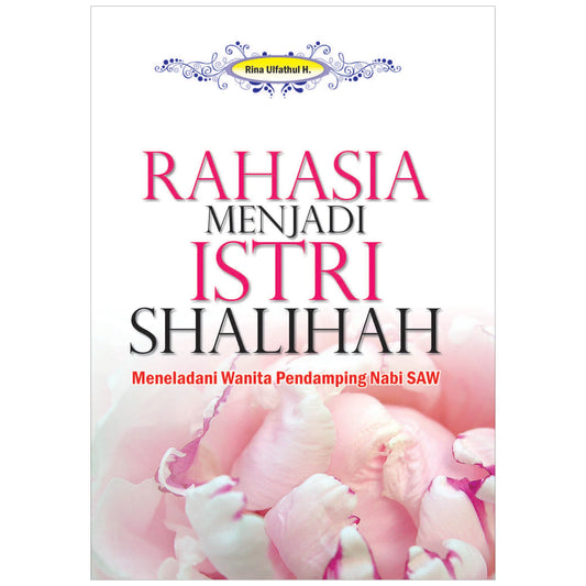 Rahasia Menjadi Istri Shalihah