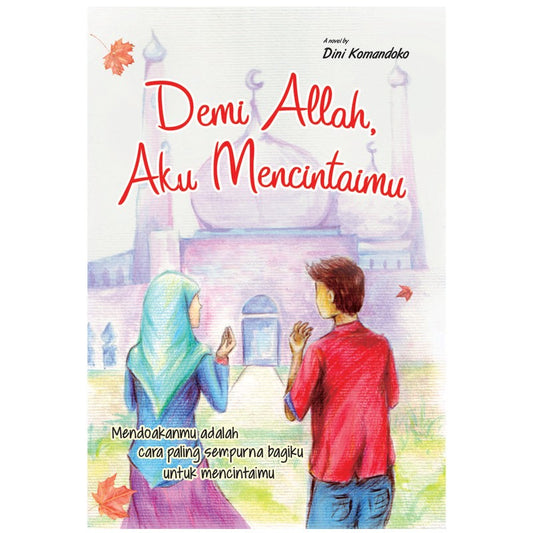 Demi Allah, Aku Mencintaimu