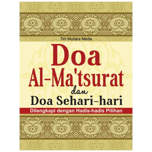 Doa Al-Ma'tsurat dan Doa Sehari-hari