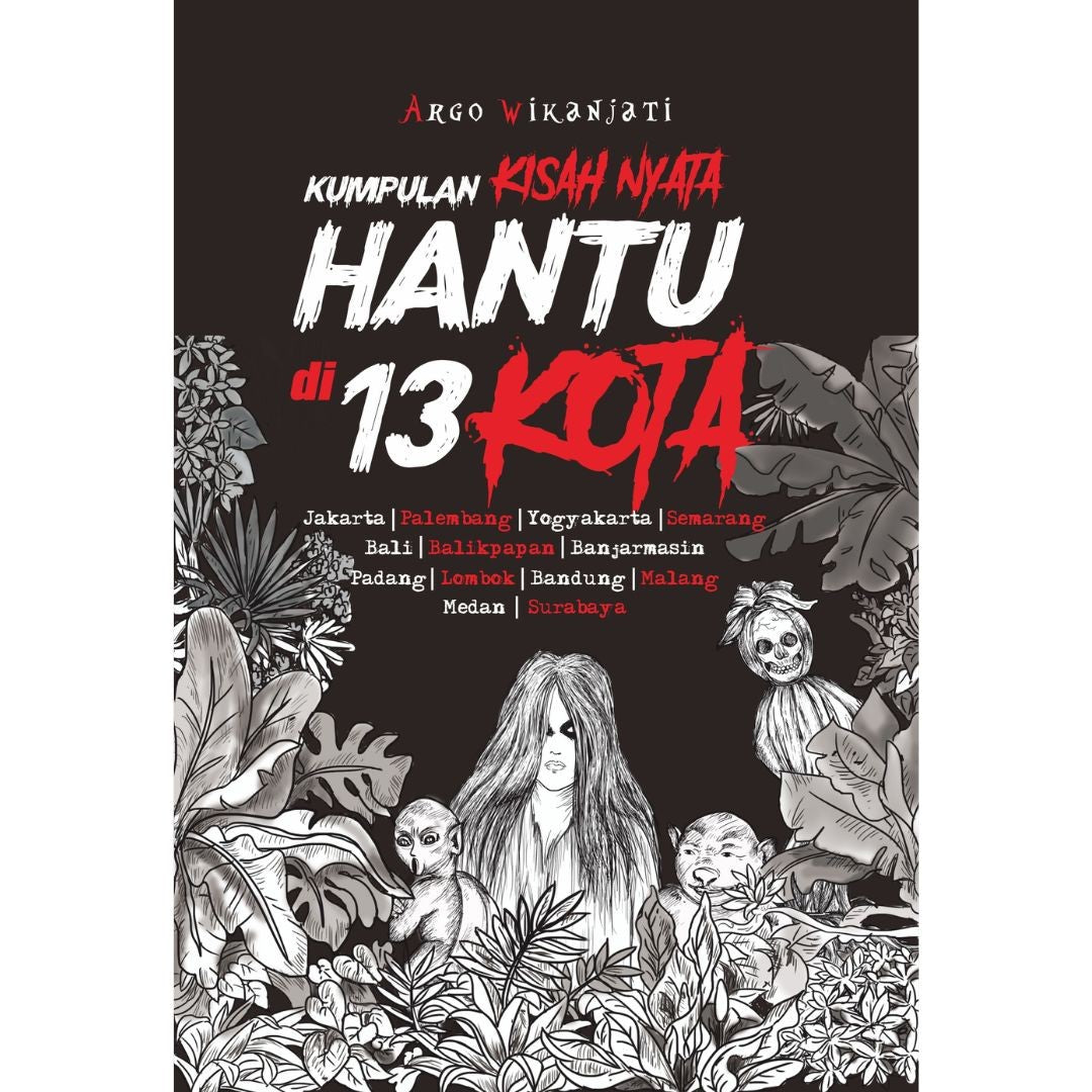 Kumpulan Kisah Nyata Hantu di 13 Kota