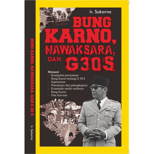 Bung Karno, Nawaksara, dan G30S